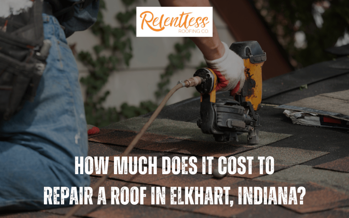 How Much Does It Cost to Repair a Roof in Elkhart, Indiana