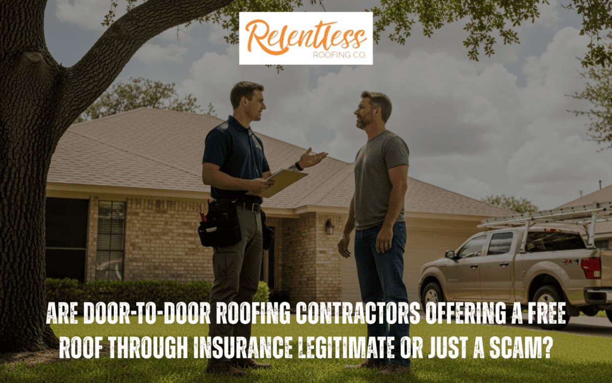 Are Door-to-Door Roofing Contractors Offering a Free Roof Through Insurance Legitimate or Just a Scam?