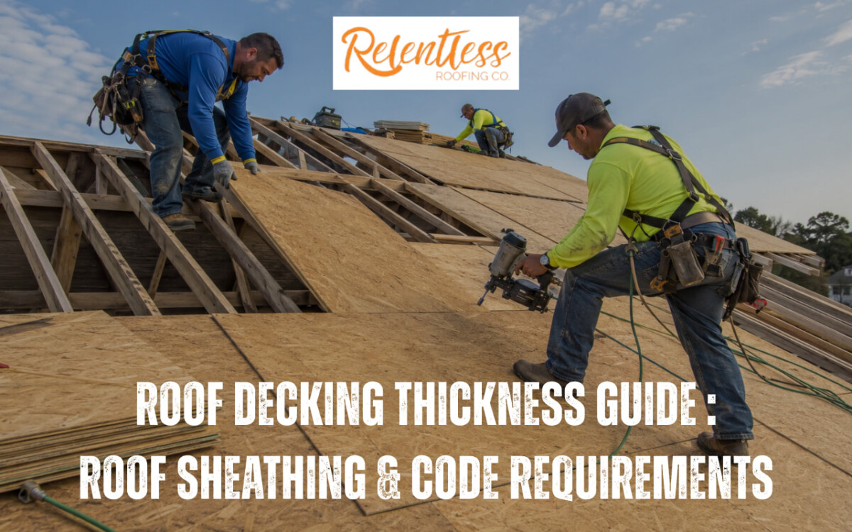 Roof Decking Thickness Guide - Roof Sheathing & Code Requirements